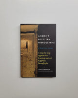 Ancient Egyptian Hieroglyphs: A Practical Guide A Step-by-Step Approach to Learning Ancient Egyptian Hieroglyphs by Janice Kamrin and Gustavo Camps harddcover book