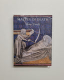 Master of Death: The Lifeless Art of Pierre Remiet, Illuminator by Michael Camille hardcover book