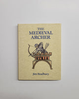 The Medieval Archer by Jim Bradbury hardcover book