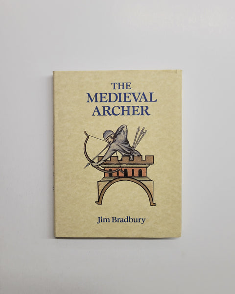 The Medieval Archer by Jim Bradbury hardcover book