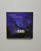 Concrete Architecture by Catherine Croft hardcover book