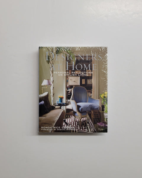 Designers at Home: Personal Reflections on Stylish Living by Ronda Rice Carmen hardcover book