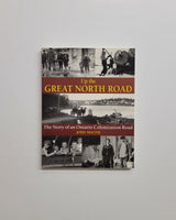 Up the Great North Road: The Story of an Ontario Colonization Road by John Macfie paperback book