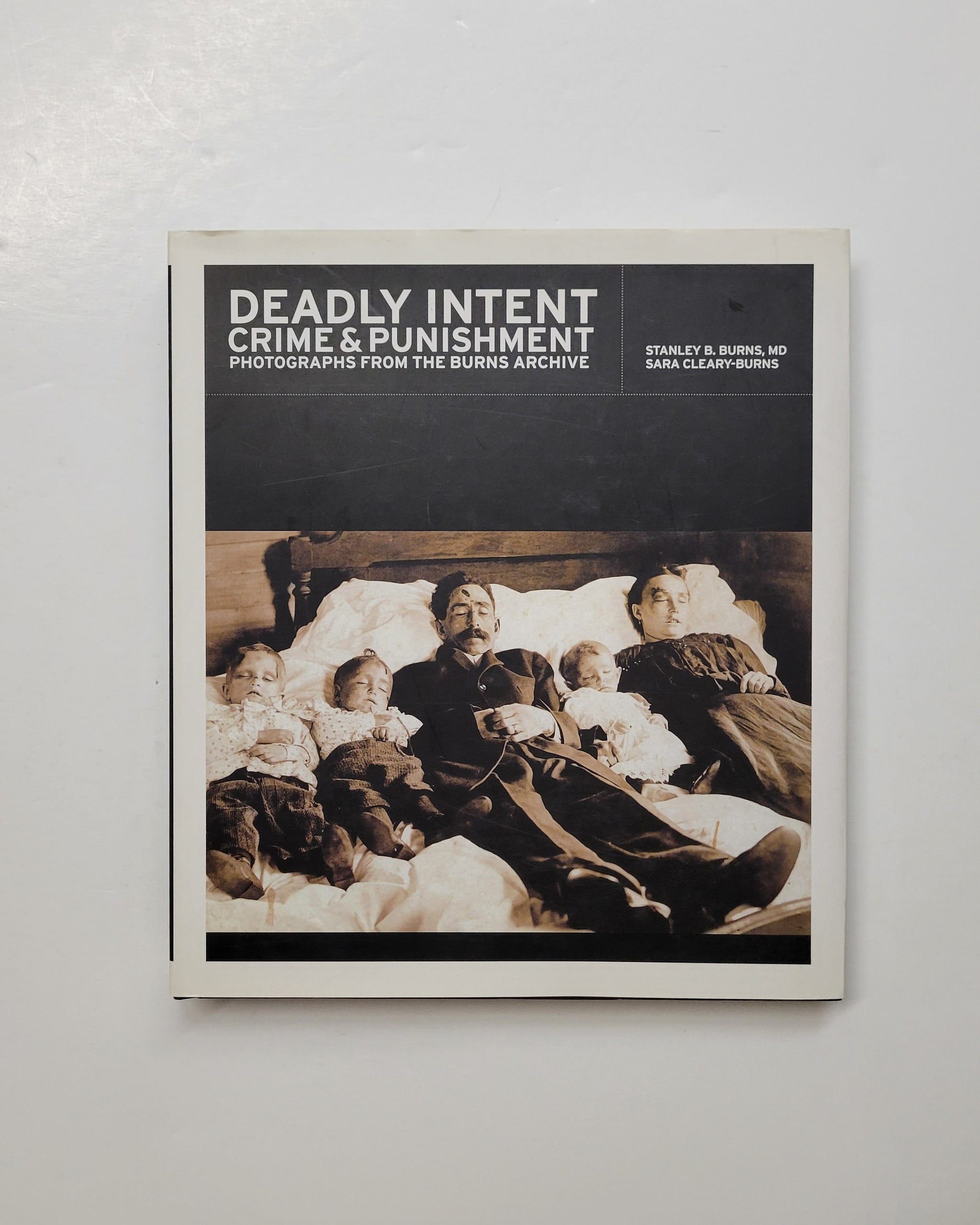 Deadly Intent: Crime & Punishment Photographs from the Burns Archive – D &  E Lake Ltd