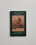 Samuel Maclure Architect by Janet Bingham paperback book