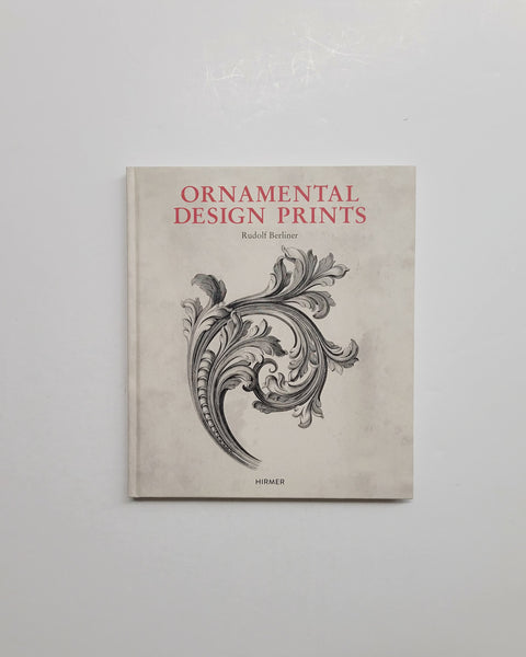 Ornamental Design Prints: From the Fifteenth to the Twentieth Century by Rudolf Berliner hardcover book