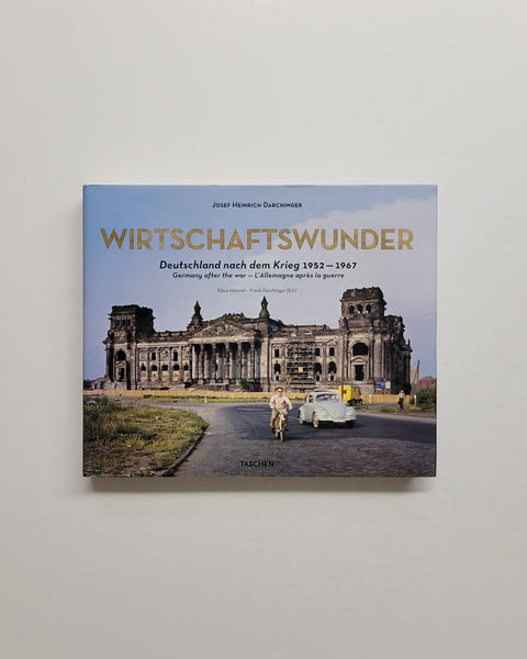 Wirtschaftswunder: Germany after the War 1952-1967 by Josef Heinrich Darchinger, Klaus Honnef & Frank Darchinger hardcover book