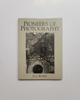Pioneers of Photography by Eva Weber hardcover book