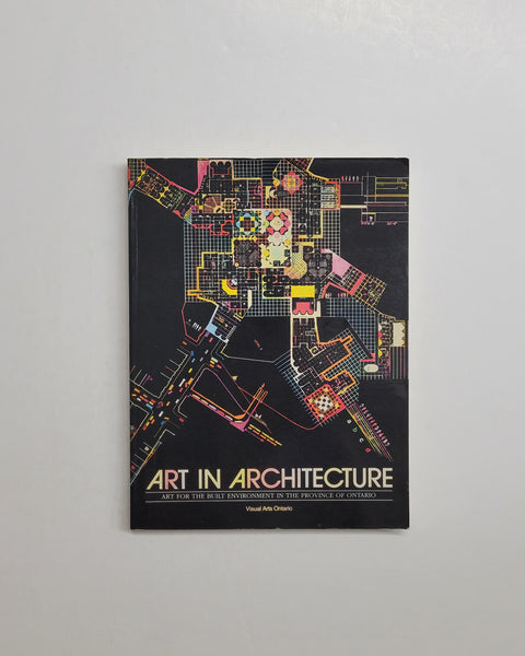 Art in Architecture: Art for the Built Environment in the Province of Ontario by William J. S. Boyle and Jeanne Parkin paperback book