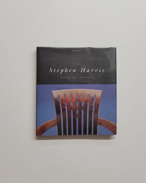 Stephen Harris: Designer / Craftsman by Hart Massey hardcover book