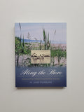 Along the Shore: Rediscovering Toronto’s Waterfront Heritage by M. Jane Fairburn paperback book
