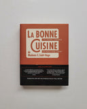 La Bonne Cuisine de Madame E. Saint-Ange: The Original Companion for French Home Cooking by Madeleine Kamman & Paul Aratow hardcover book
