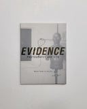 Evidence: Photography and Site by Sarah J. Rogers, Mark Robbins, Lynne Tillman & Sherri Geldin paperback book