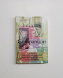 Intimate Companions: A Triography of George Platt Lynes, Paul Cadmus, Lincoln Kirstein, and Their Circle by David Leddick hardcover book