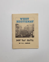 West Kootenay: The Ghost Town Country by N.L. Barlee paperback book