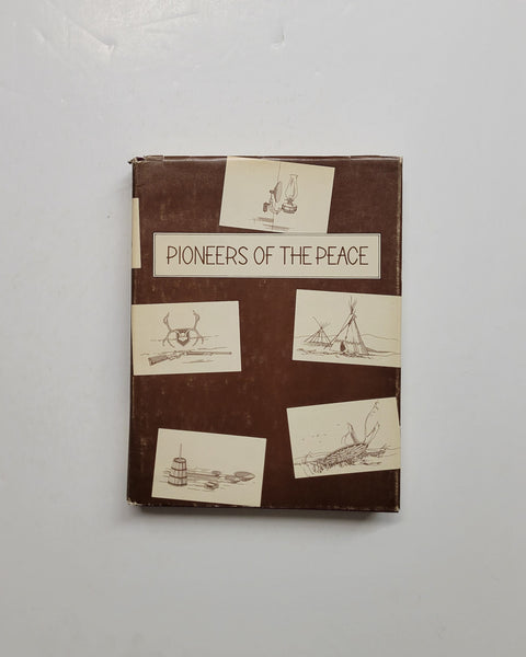Pioneers of the Peace by Isabel Campbell hardcover book