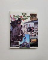 The Spruce Meadows Story by Ken Hull hardcover book