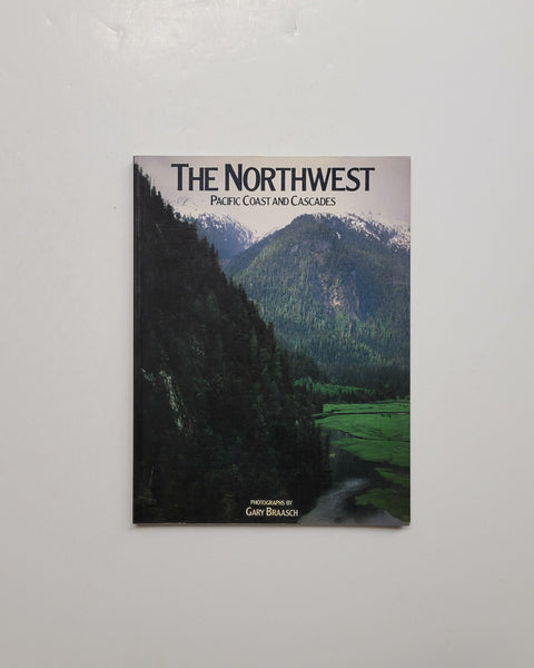 The Northwest: Pacific Coast and Cascades by Gary Braasch & Bruce Brown paperback book