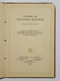 A Sprig of Mountain Heather: Being a Story of the Heather and Some Facts About the Mountain Playgrounds of the Dominion paperback book