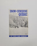 Snow & Sunshine In La Province De Quebec paperback book