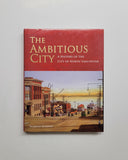 The Ambitious City: A History of the City of North Vancouver by Warren Sommer hardcover book