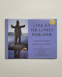Chucky the Lonely Inukshuk by Judith McMurray hardcover book