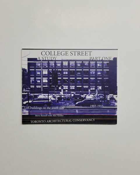 College Street, A Study: Part One, Loft Building on the south side, 1903-1915 paperback book
