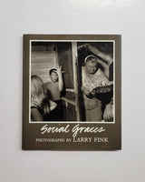 Social Graces Photographs by Larry Fink hardcover book