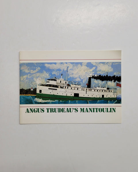 Angus Trudeau’s Manitoulin by Ian M. Thom, Blake Debassige & Avrom Isaacs paperback book