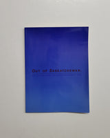 Out of Saskatchewan: An Exhibition of Contemporary Art by Joan Borsa paperback book