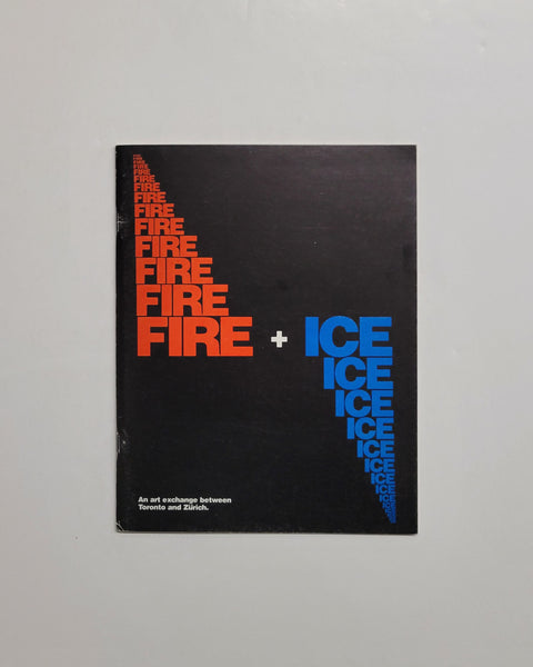 Fire + Ice: An Art Exchange Between Toronto & Zurich by William Wood exhibition catalogue