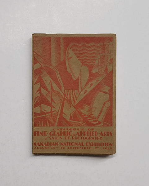 Canadian National Exhibition Catalogue of Fine Graphic & Applied Arts & Salon of Photography 1929 paperback book