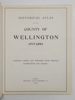 1906 Illustrated Historical Atlas of Wellington County Ontario Complied, Drawn and Published from Personal Examinations and Surveys hardcover book