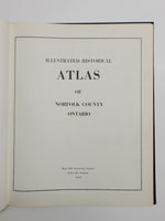  Illustrated Historical Atlas of the County of Norfolk, Ont Complied, Drawn and Published from Personal Examinations and Surveys By Page & Smith 1877 hardcover book