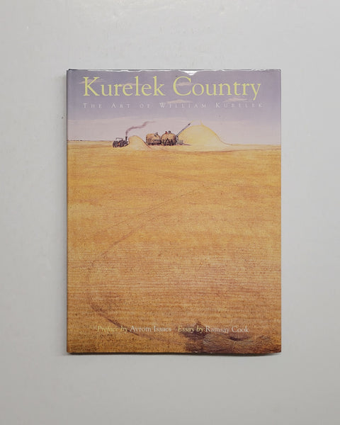 Kurelek Country: The Art Of William Kurelek by Ramsey Cook & Avrom Isaacs hardcover book