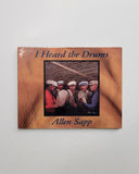 I Heard the Drums by Allen Sapp hardcover book