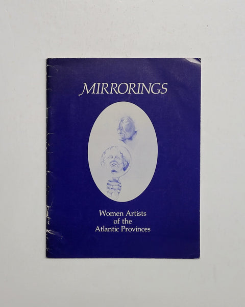 Mirrorings: Women Artists of the Atlantic Provinces by Avis Lang Rosenberg paperback book