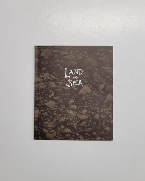Land and Sea: Eight Artists from Newfoundland by John Fairleigh, Chris Wilson & Bonnie Leyton paperback book
