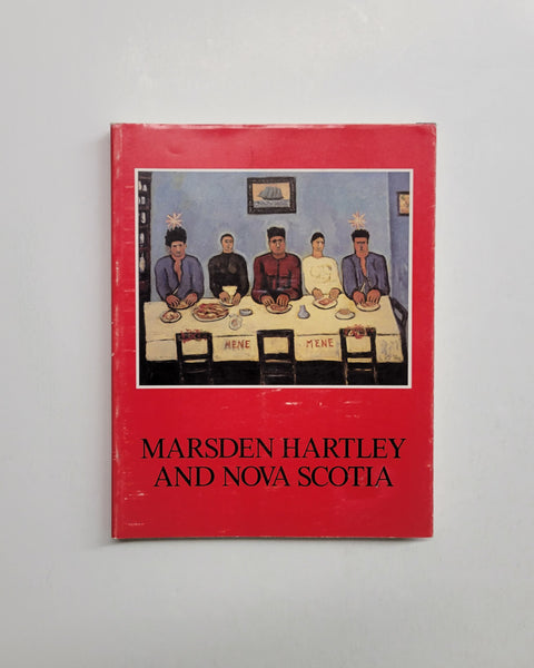Marsden Hartley and Nova Scotia by Gerald Ferguson, Ronald Paulson & Gail R. Scott paperback book