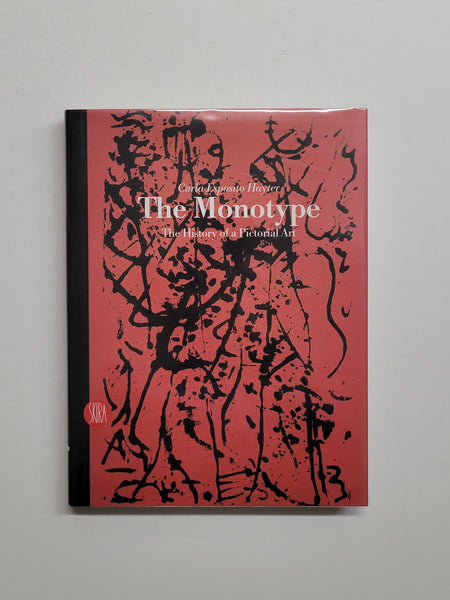 The Monotype: the History of a Pictorial Art by Carla Esposito Hayter hardcover book