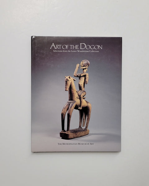 Art of the Dogon: Selections from the Lester Wunderman Collection by Kate Ezra hardcover book