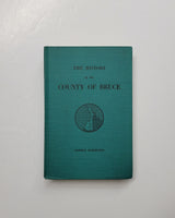 The History Of The County Of Bruce and of the minor municipalities therein by Norman Roberston hardcover book