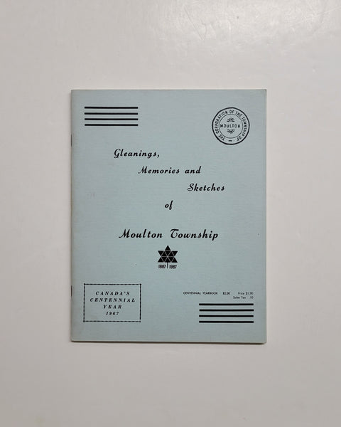 Gleanings, Memories and Sketches of Moulton Township 1867-1967 paperback book