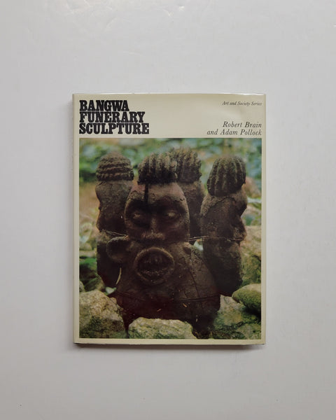 Bangwa Funerary Sculpture by Robert Brain & Adam Pollock hardcover book