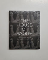 The House of Worth: Portrait of an Archive by Amy De La Haye & Valerie D. Mendes hardcover book