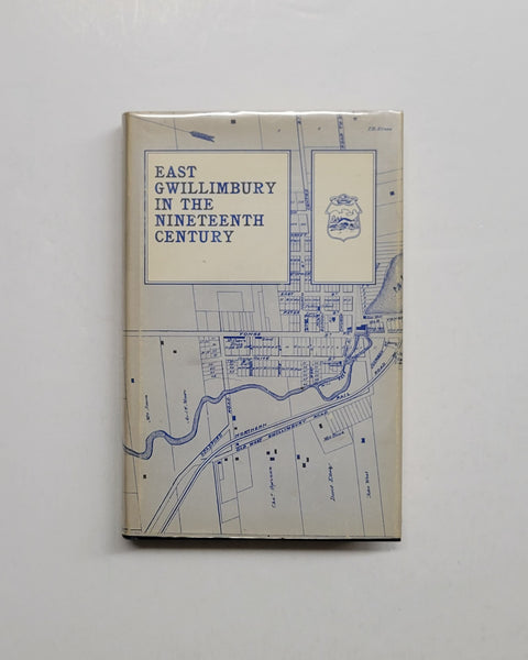 East Gwillimbury in the Nineteenth Century: A Centennial History of the Township of East Gwillimbury by Gladys M. Rolling Signed hardcover book