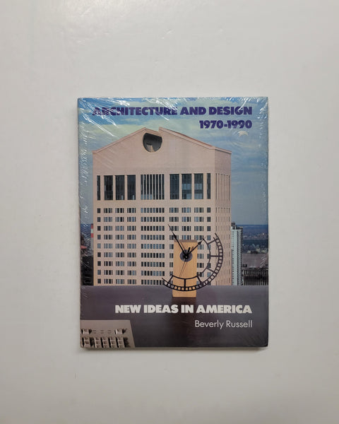 Architecture And Design 1970-1990: New Ideas In America by Beverly Russell hardcover book
