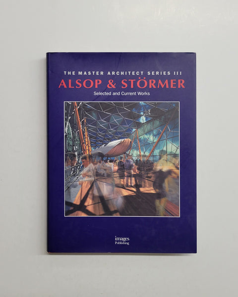 Alsop & Stormer: Selected and Current Works (Master Architect Series 3) by Stephen Dobney hardcover book