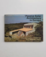 Passive Solar Architecture in Europe: The Results of the 'First European Passive Solar Competition - 1980' by Ralph M. Lebens paperback book