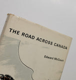 The Road Across Canada by Edward McCourt hardcover book